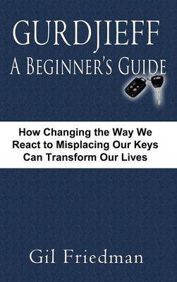 Libro Gurdjieff, A Beginner's Guide--how Changing The Way...
