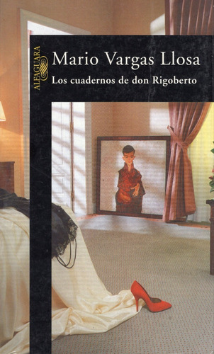 Libro: Los Cuadernos De Don Rigoberto / Mario Vargas Llosa