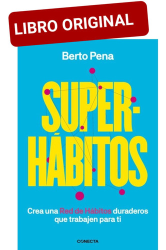 Superhábitos - Berto Pena ( Libro Nuevo Y Original ) 