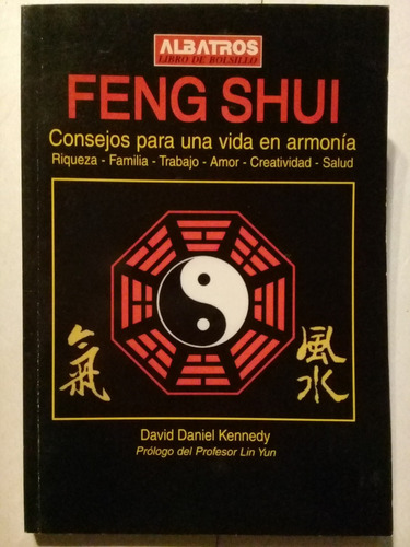 Feng Shui -consejos Para Una Vida En Armonía-d. Kennedy-2004