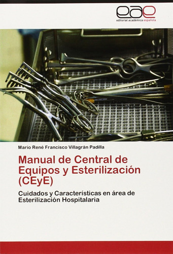 Libro: Manual De Central De Equipos Y Esterilización (ceye):