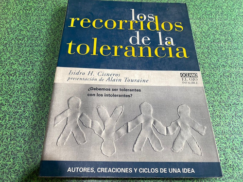 Los Recorridos De La Tolerancia - Isidro H. Cisneros - 2000
