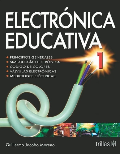 Electrónica Educativa 1 Trillas