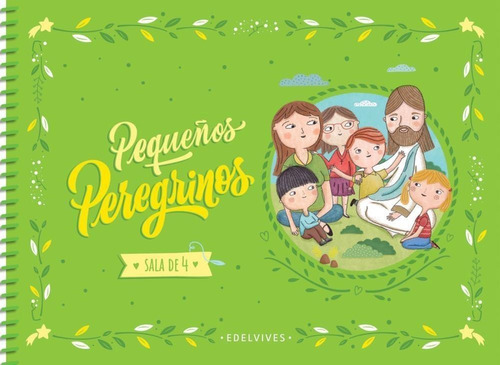 Pequeños Peregrinos 4 Años-bechech, M.cecilia-edelvives