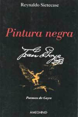 Pintura Negra, De Sietecase, Reynaldo. Editorial Ameghino Editora, Tapa Tapa Blanda En Español