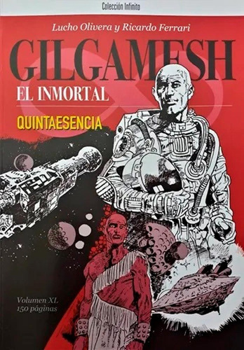 Gilgamesh El Inmortal, Segundo Regreso - Ferrari, Olivera