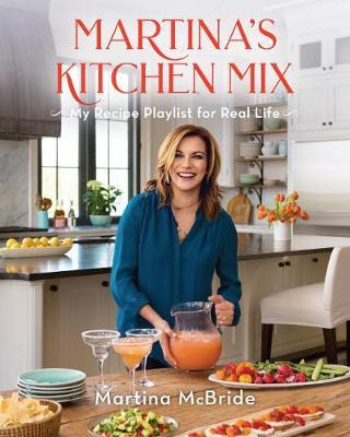 Martina's Kitchen Mix: My Recipe Playlist For Real Life -...