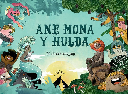 Ane Mona Y Hulda, De Jordahl, Jenny. Editorial Errata Naturae Editores, Tapa Dura En Español