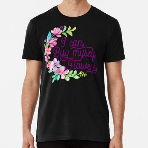 Remera Song I Can Buy Myself Flowers Miley Cyrus Flowers ALG