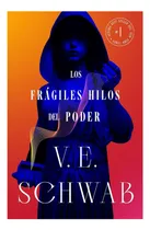 Comprar Libro: Los Frágiles Hilos Del Poder (los Frágiles Hilos Del