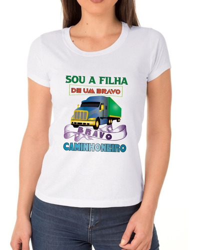 Imagem 3 de 5 de Camiseta Feminina - Filha Do Caminhoneiro