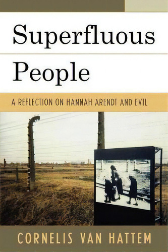 Superfluous People, De Cornelis Van Hattem. Editorial University Press America, Tapa Blanda En Inglés