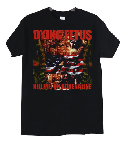 Polera Dying Fetus Killing On Adrenaline Metal Abominatron