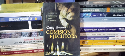 Comision Ejecutora - Gregg Hurwitz