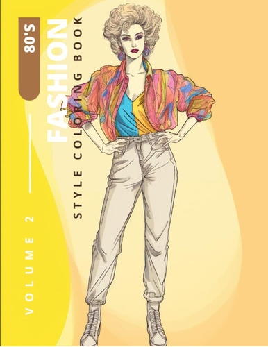 Libro: 80s Fashion Style Coloring Book - Volume 2 : Fashion