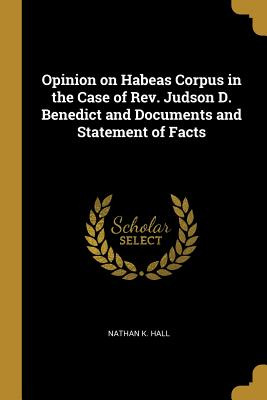 Libro Opinion On Habeas Corpus In The Case Of Rev. Judson...