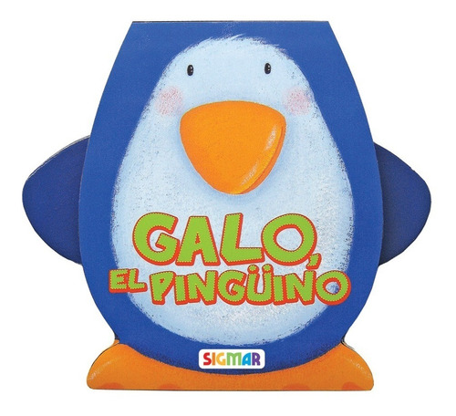 Galo, El Pingüino - Col. Movedizos - Sigmar