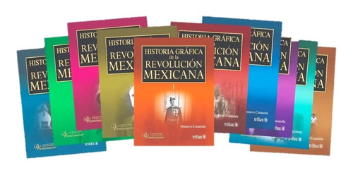Historia Gráfica De La Revolución Mexicana 1900-1970 Trillas