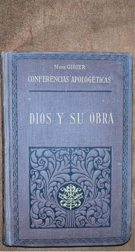 Dios Y Su Obra, Gibier 1926