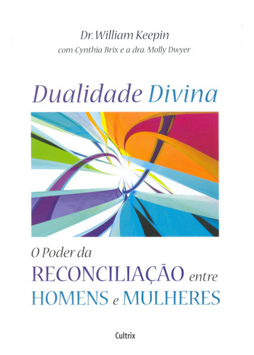 Libro Dualidade Divina: Poder Reconc Homens E Mulheres De Ke