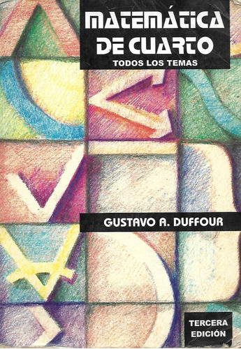 Matematica De Cuarto - Gustavo A. Duffour