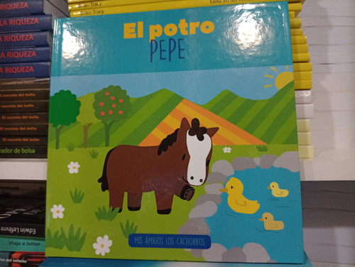 El Potro Pepe Mis Amigos Los Cachorros Tapa/d Cuento+activid