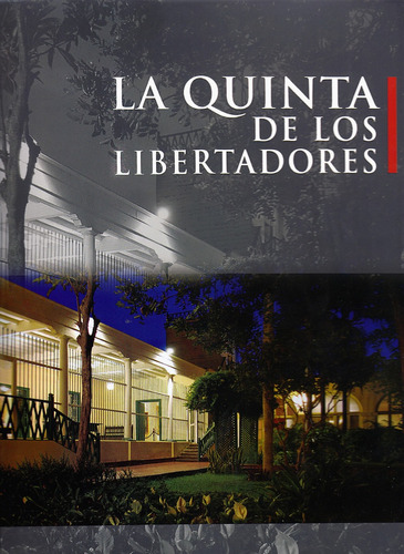 La Quinta De Los Libertadores - Catálogo Mnaahp
