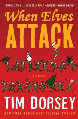 Libro When Elves Attack - Tim Dorsey