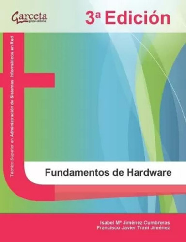 Fundamentos De Hardware - Jiménez Cumbreras  - *