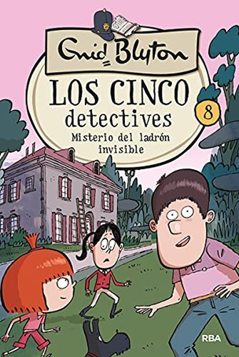 Los Cinco Detectives 8 - Misterio Del Ladrón Invisible: 008