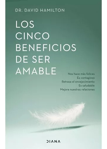 Libro Los Cinco Beneficios De Ser Amable