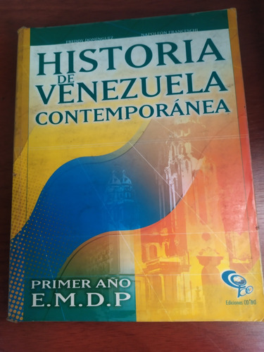 Historia De Venezuela Contemporanea 1er Año E.m.d.p