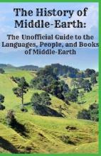 Libro The History Of Middle-earth : The Unofficial Guide ...