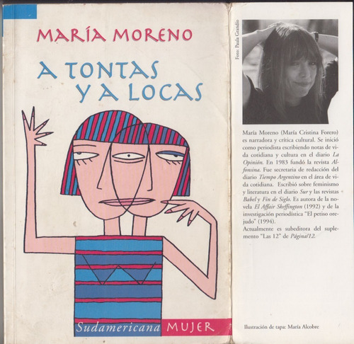 Feminismo Maria Moreno A Tontas Y A Locas 1a Edicion 2001