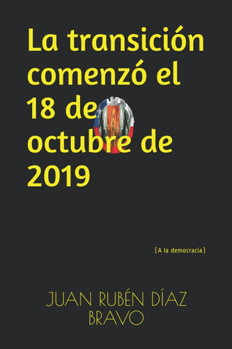 Libro La Transición Comenzó El 18 De Octubre De 2019: ( Lhs2