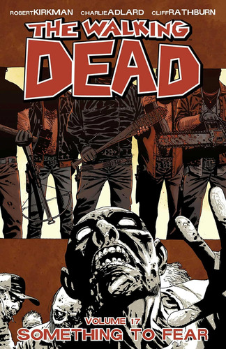 Livro: The Walking Dead: Algo A Temer, Vol. 17