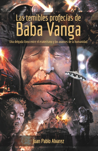 Las Temibles Profecías De Baba Vanga