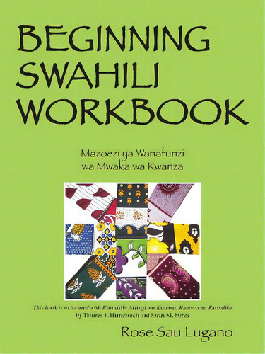 Beginning Swahili Workbook: Mazoezi Ya Wanafunzi Wa Mwaka Wa Kwanza, De Lugano, Rose Sau. Editorial Outskirts Pr, Tapa Blanda En Inglés