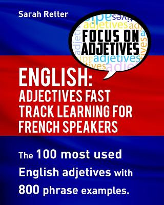 Libro English: Adjectives Fast Track Learning For French ...