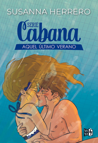 Serie Cabana: Aquel Ultimo Verano - Susanna Herrero