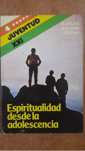 Espiritualidad Desde La Adolescencia Joaquin Duran Paulinas 