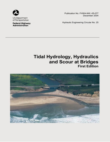 Libro:  Tidal Hydrology, Hydraulics And Scour At Bridges