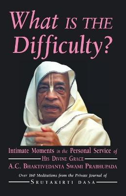 Libro What Is The Difficulty? : Intimate Moments In The P...