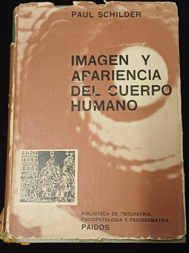 Imagen Y Apariencia Del Cuerpo Humano - Paul Schilder Fx (Usado)