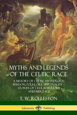 Libro Myths And Legends Of The Celtic Race: A History Of ...