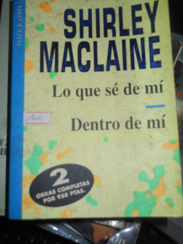  * Shirley Maclaine -  Lo Que Se De Mí - Dentro De Mi