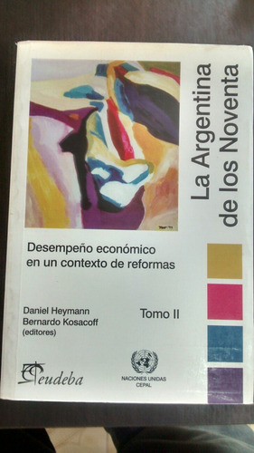 La Argentina De Los Años 90. Tomo 2