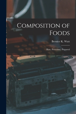 Libro Composition Of Foods; Raw, Processed, Prepared - Wa...