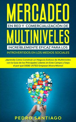 Libro Mercadeo En Red Y Comercializacion De Multiniveles ...