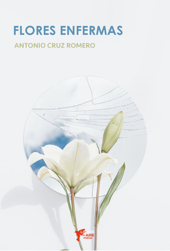 Libro Flores Enfermas - Cruz Romero, Antonio